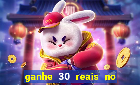 ganhe 30 reais no cadastro cassino